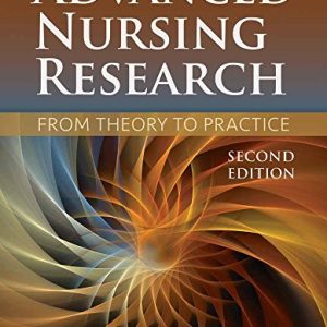Advanced Nursing Research: From Theory to Practice, 2nd Edition (Original PDF from Publisher)