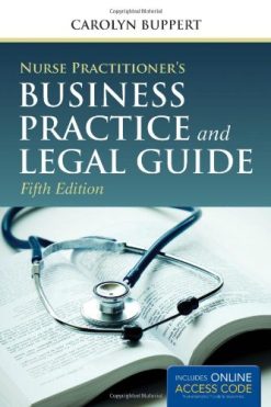Nurse Practitioner’s Business Practice And Legal Guide