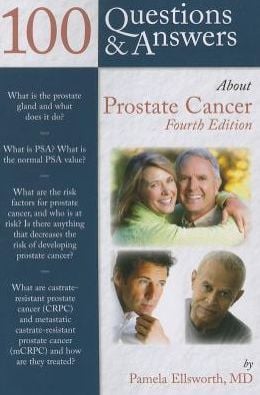 100 Questions & Answers About Prostate Cancer, 4th Edition