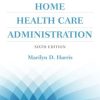 Handbook Of Home Health Care Administration