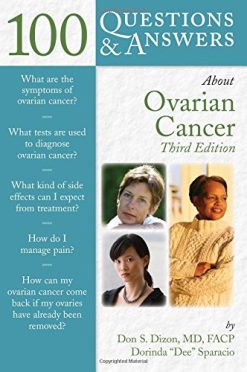 100 Questions & Answers About Ovarian Cancer, Third Edition