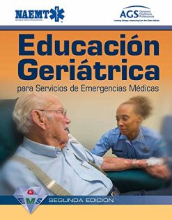 GEMS Spanish: Educacion Geriatrica para Servicios de Emergencias Medicas, 2e (Original PDF from Publisher)