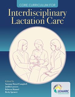 Core Curriculum for Interdisciplinary Lactation Care (PDF)