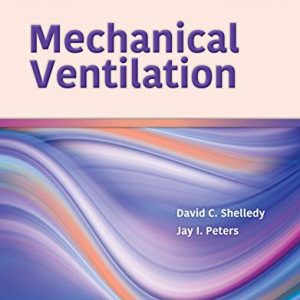 Mechanical Ventilation, 3rd Edition (Original PDF from Publisher)