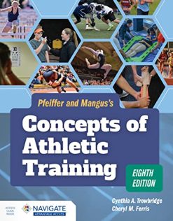 Pfeiffer and Mangus’s Concepts of Athletic Training, 8th Edition (Original PDF from Publisher)