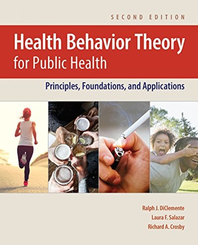 Health Behavior Theory for Public Health: Principles, Foundations, and Applications, 2nd Edition (Original PDF from Publisher)