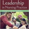 Leadership in Nursing Practice: Changing the Landscape of Health Care, 3rd Edition (Original PDF from Publisher)