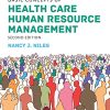 Basic Concepts of Health Care Human Resource Management, 2nd Edition (Original PDF from Publisher)