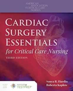 Cardiac Surgery Essentials for Critical Care Nursing, 3rd Edition (Original PDF from Publisher)