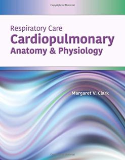 Respiratory Care: Cardiopulmonary Anatomy & Physiology (ePub)