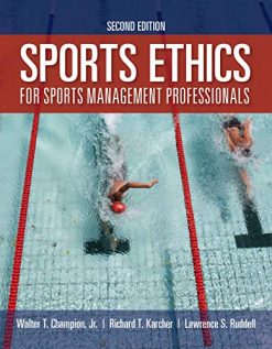 Sports Ethics for Sports Management Professionals, 2nd Edition (Original PDF from Publisher)