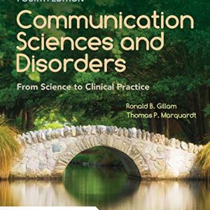 Communication Sciences and Disorders: From Science to Clinical Practice, 4th Edition (EPUB)
