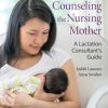 Counseling the Nursing Mother: A Lactation Consultant’s Guide, 7th Edition (Original PDF from Publisher)