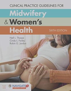 Clinical Practice Guidelines for Midwifery & Women’s Health, 6th Edition (Original PDF from Publisher)
