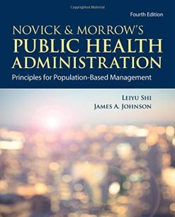 Novick & Morrow’s Public Health Administration: Principles for Population-Based Management: Principles for Population-Based Management, 4th Edition (EPUB)