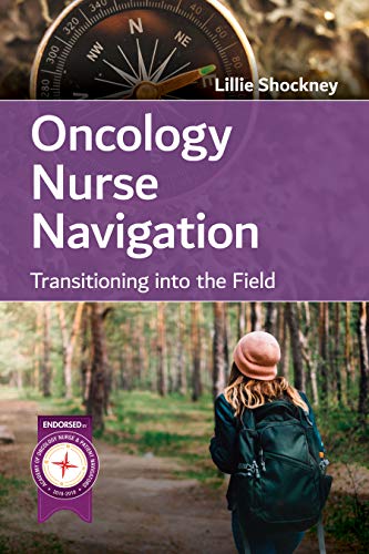 Oncology Nurse Navigation: Transitioning into the Field (EPUB)