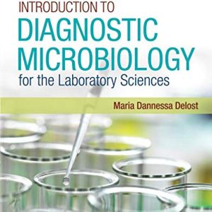 Introduction to Diagnostic Microbiology for the Laboratory Sciences, 2nd Edition (Original PDF from Publisher)