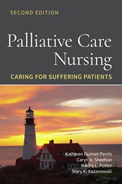 Palliative Care Nursing: Caring for Suffering Patients, 2nd Edition (Original PDF from Publisher)