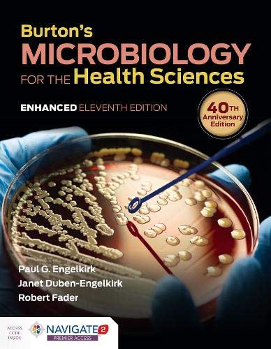 Burton’s Microbiology for the Health Sciences, Enhanced Edition, 11 Edition (EPUB & Converted PDF)