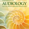 Fundamentals of Audiology for the Speech-Language Pathologist, 3rd Edition (Original PDF from Publisher)