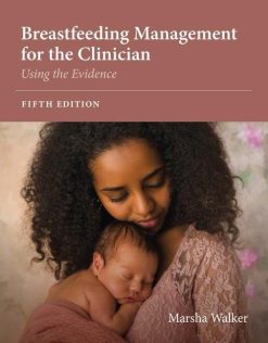 Breastfeeding Management for the Clinician: Using the Evidence, 5th Edition (Original PDF from Publisher)