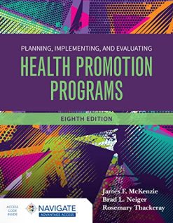 Planning, Implementing and Evaluating Health Promotion Programs, 8th Edition (Original PDF from Publisher)