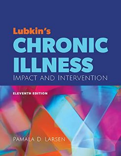 Lubkin’s Chronic Illness: Impact and Intervention, 11th Edition (Original PDF from Publisher)