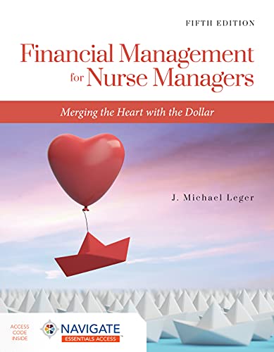 Financial Management for Nurse Managers: Merging the Heart with the Dollar, 5th Edition (Original PDF from Publisher)