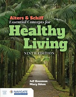 Alters & Schiff Essential Concepts for Healthy Living, 9th Edition (Original PDF from Publisher)