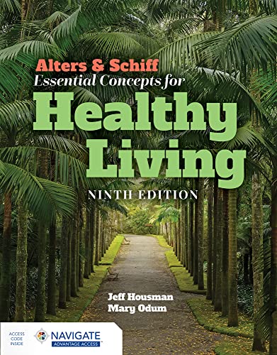 Alters & Schiff Essential Concepts for Healthy Living, 9th Edition (Original PDF from Publisher)