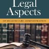 Legal Aspects of Health Care Administration, 14th Edition (Original PDF from Publisher)