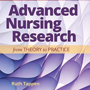 Advanced Nursing Research: From Theory to Practice, 3rd Edition (Original PDF from Publisher)