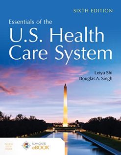 Essentials of the U.S. Health Care System, 6th Edition (Original PDF from Publisher)