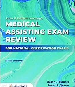 Jones & Bartlett Learning’s Medical Assisting Exam Review for National Certification Exams, 5th Edition (Original PDF from Publisher)