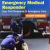 Emergency Medical Responder: Your First Response in Emergency Care, Student Workbook, 7th Edition (Original PDF from Publisher)