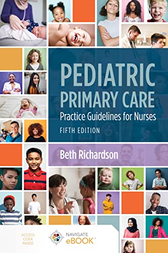 Pediatric Primary Care: Practice Guidelines for Nurses: Practice Guidelines for Nurses, 5th Edition (Original PDF from Publisher)