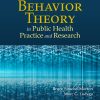 Behavior Theory in Public Health Practice and Research, 2nd Edition (Original PDF from Publisher)