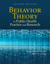 Behavior Theory in Public Health Practice and Research, 2nd Edition (Original PDF from Publisher)