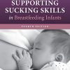 Supporting Sucking Skills in Breastfeeding Infants, 4th Edition (Original PDF from Publisher)