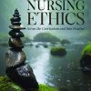 Nursing Ethics: Across the Curriculum and Into Practice, 6th Edition (Original PDF from Publisher)