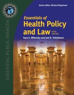 Essentials of Health Policy and Law, 5th Edition (Original PDF from Publisher)