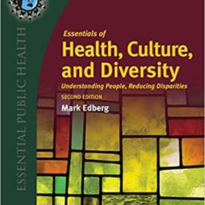 Essentials of Health, Culture, and Diversity: Understanding People, Reducing Disparities (Essential Public Health), 2nd Edition (Original PDF from Publisher)