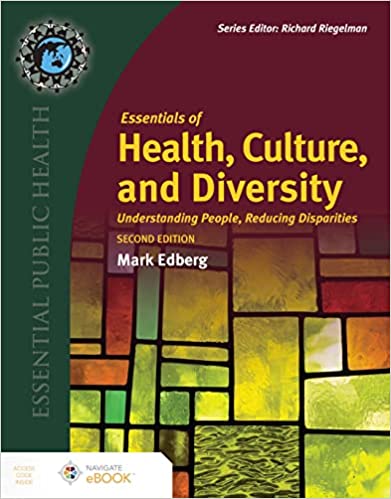 Essentials of Health, Culture, and Diversity: Understanding People, Reducing Disparities (Essential Public Health), 2nd Edition (Original PDF from Publisher)