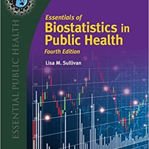 Essentials of Biostatistics for Public Health (Essential Public Health), 4th Edition (Original PDF from Publisher)