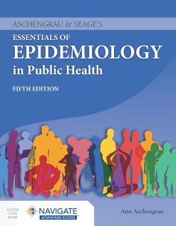 Aschengrau & Seage’s Essentials of Epidemiology in Public Health, 5th Edition (Original PDF from Publisher)