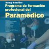 Programa de Formación Profesional del Paramédico. Nancy Caroline, Volumen 1 Impreso, Volumen 2 libro electrónico, 2nd Edition (Original PDF from Publisher)