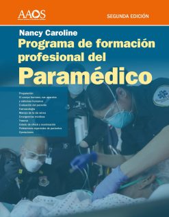 Programa de Formación Profesional del Paramédico. Nancy Caroline, Volumen 1 Impreso, Volumen 2 libro electrónico,  2nd Edition (Original PDF from Publisher)
