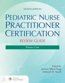 Pediatric Nurse Practitioner Certification Review Guide: Primary Care, Eighth Edition, 8th Edition (EPUB)