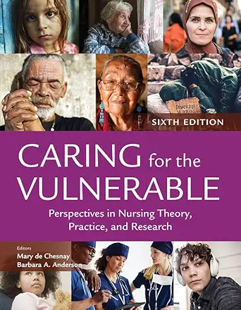 Caring for the Vulnerable: Perspectives in Nursing Theory, Practice, and Research, 6th Edition (EPUB)