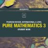 Pearson Edexcel International A Level Mathematics Pure Mathematics 3 Student Book (Original PDF from Publisher)